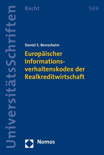 Europäischer Informationsverhaltenskodex der Realkreditwirtschaft - Daniel S. Berresheim