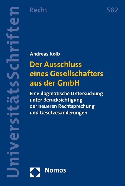 Der Ausschluss eines Gesellschafters aus der GmbH - Andreas Kolb