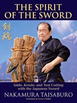 The Spirit of the Sword - Nakamura Taisaburo