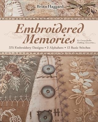 Embroidered Memories - Brian Haggard