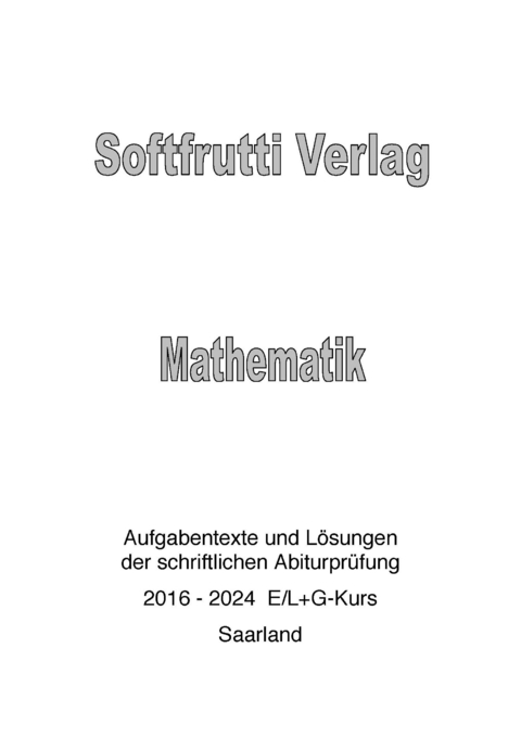 Mathematik Abituraufgaben L- und G-Kurs - Werner Olmscheid