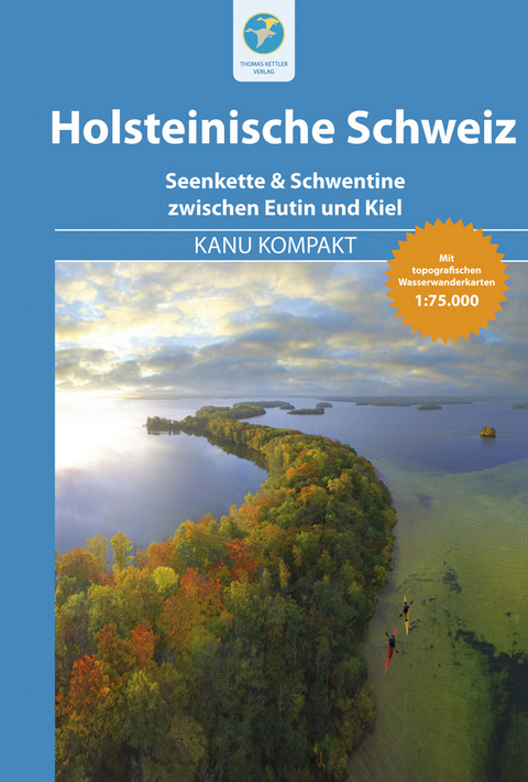 Kanu Kompakt Holsteinische Schweiz - Björn Nehrhoff von Holderberg