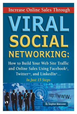 Increase Online Sales Through Viral Social Networking - Stephen Woessner