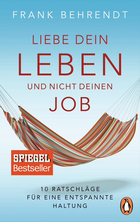 Liebe dein Leben und nicht deinen Job. - Frank Behrendt