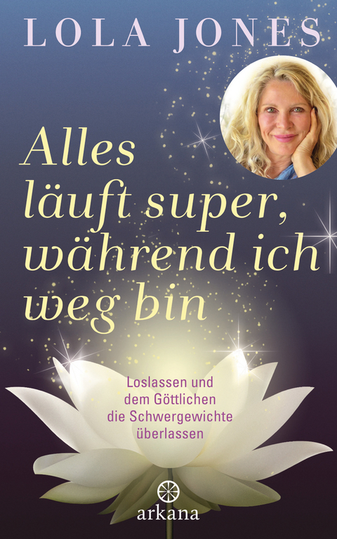 Alles läuft super, während ich weg bin - Lola Jones