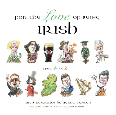 For the Love of Being Irish -  Irish American Heritage Center, Conor Cunneen