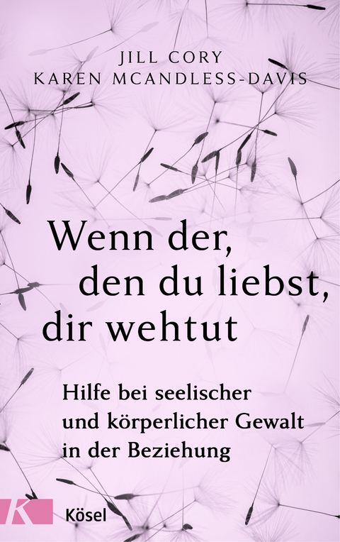 Wenn der, den du liebst, dir wehtut - Jill Cory, Karen McAndless-Davis