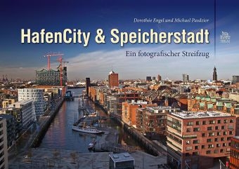 HafenCity und Speicherstadt -  Dorothée Engel, Michael Pasdzior