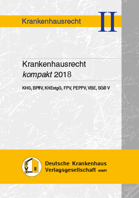 Krankenhausrecht kompakt 2018