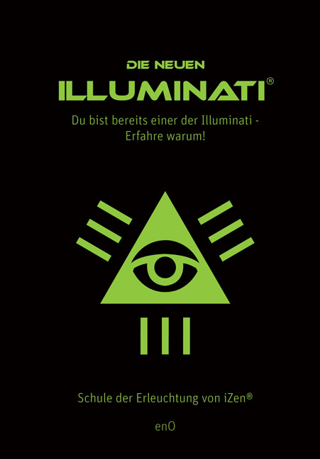 Die neuen Illuminati ® -  Eno