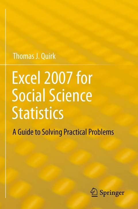 Excel 2007 for Social Science Statistics - Thomas J Quirk