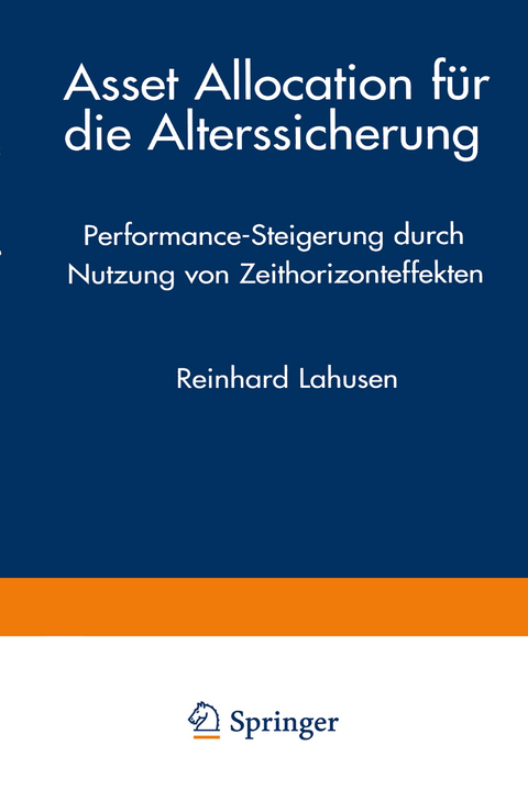 Asset Allocation für die Alterssicherung - Reinhard Lahusen