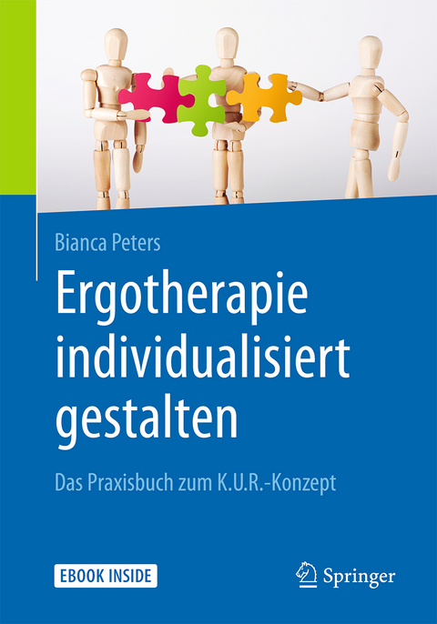 Arbeitsbuch Ergotherapie individualisiert gestalten - Bianca Peters