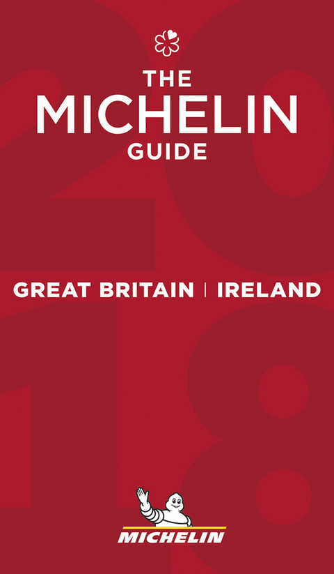 The Michelin Guide. Great Britain & Irland 2018