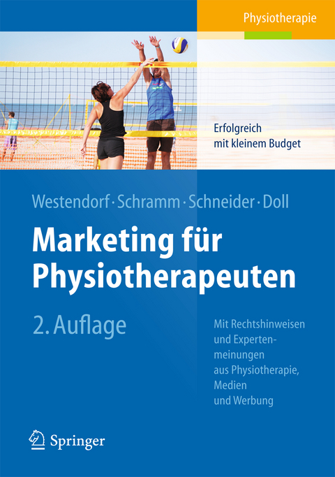 Marketing für Physiotherapeuten - Christian Westendorf, Alexandra Schramm, Johan Schneider, Ronald Doll