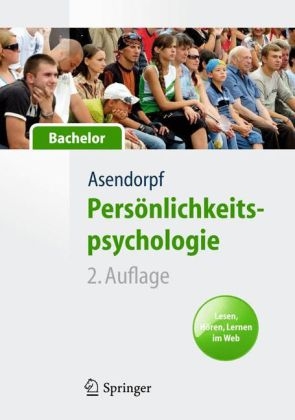 Persönlichkeitspsychologie für Bachelor. Lesen, Hören, Lernen im Web - Jens Asendorpf