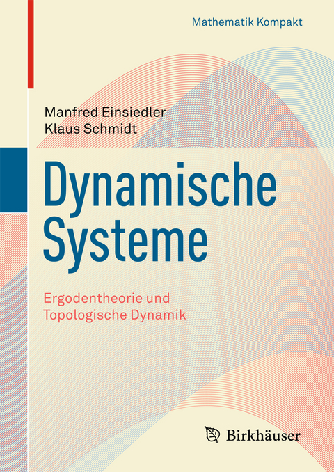 Dynamische Systeme - Manfred Einsiedler, Klaus Schmidt