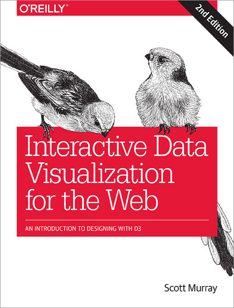 Interactive Data Visualization for the Web - Scott Murray