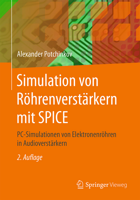 Simulation von Röhrenverstärkern mit SPICE - Alexander Potchinkov