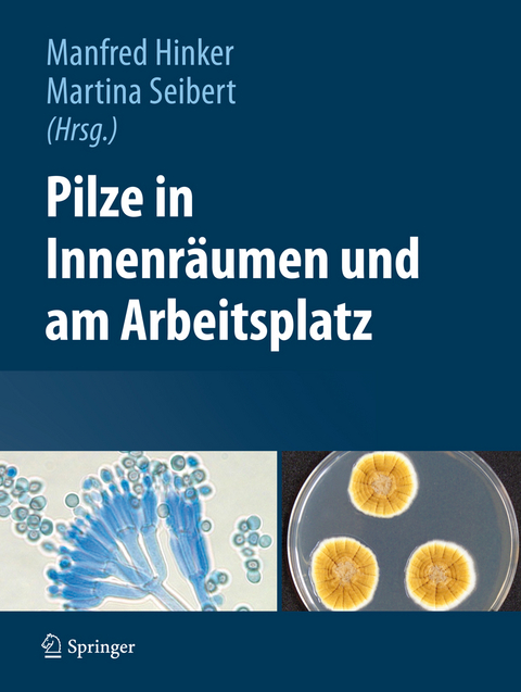 Pilze in Innenräumen und am Arbeitsplatz - 