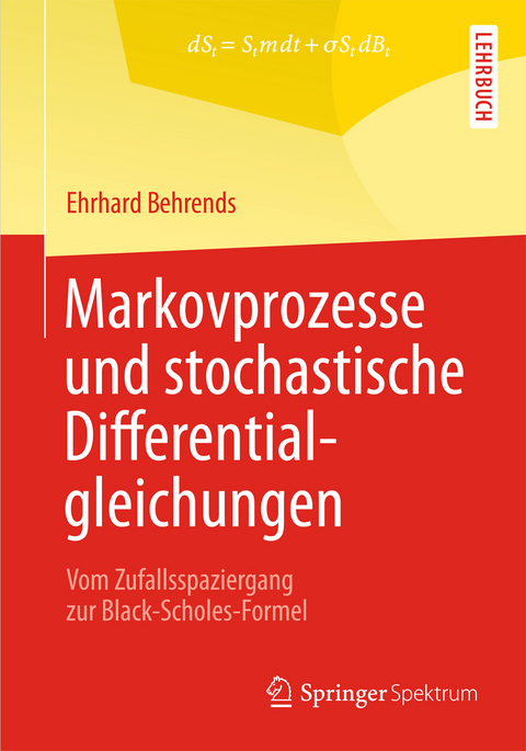 Markovprozesse und stochastische Differentialgleichungen - Ehrhard Behrends