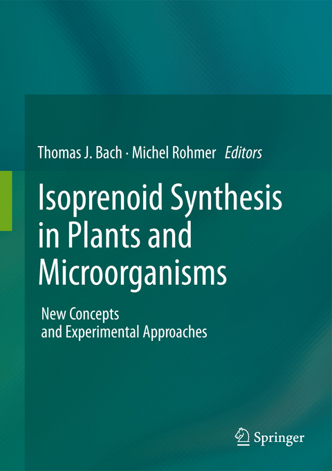 Isoprenoid Synthesis in Plants and Microorganisms - 