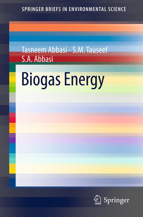 Biogas Energy - Tasneem Abbasi, S.M. Tauseef, S.A. Abbasi