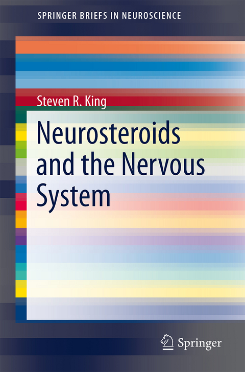 Neurosteroids and the Nervous System - Steven R. King