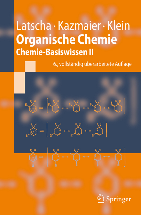 Organische Chemie - Hans Peter Latscha, Uli Kazmaier, Helmut Alfons Klein