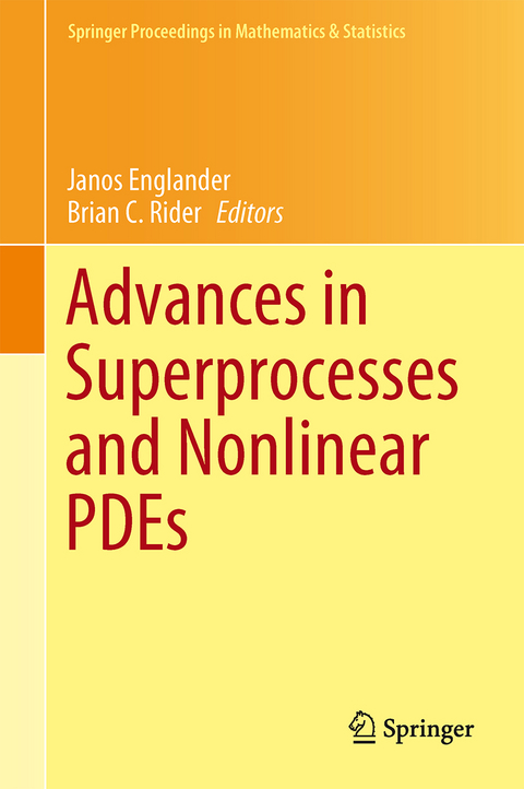 Advances in Superprocesses and Nonlinear PDEs - 