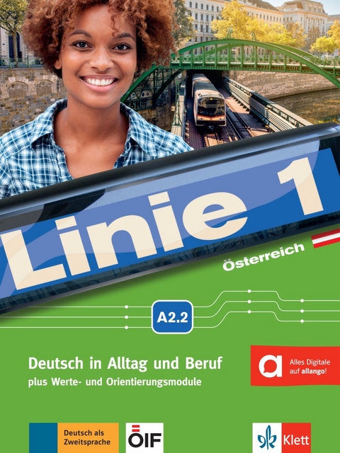 Linie 1 Österreich A2.2 - Stefanie Dengler, Margit Doubek, Ludwig Hoffmann, Susan Kaufmann, Ulrike Moritz, Margret Rodi, Lutz Rohrmann, Paul Rusch, Ralf Sonntag, Ellen M. Zitzmann