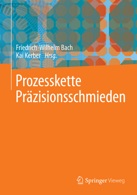 Prozesskette Präzisionsschmieden - 