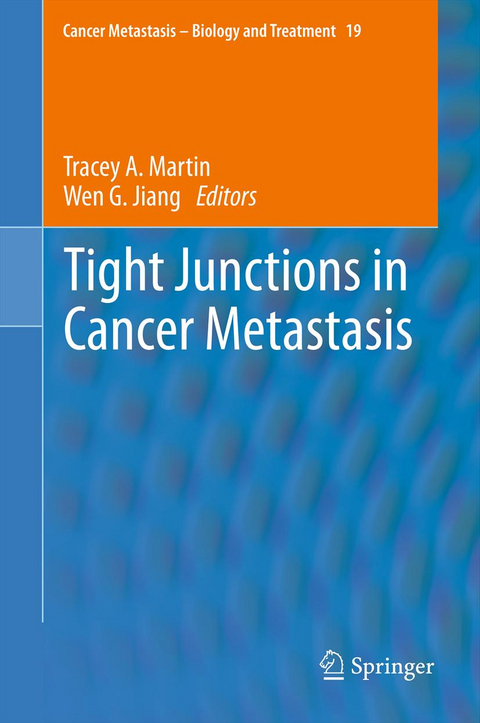 Tight Junctions in Cancer Metastasis - 