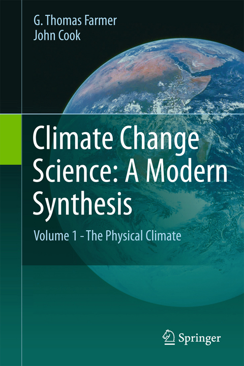 Climate Change Science: A Modern Synthesis - G. Thomas Farmer, John Cook