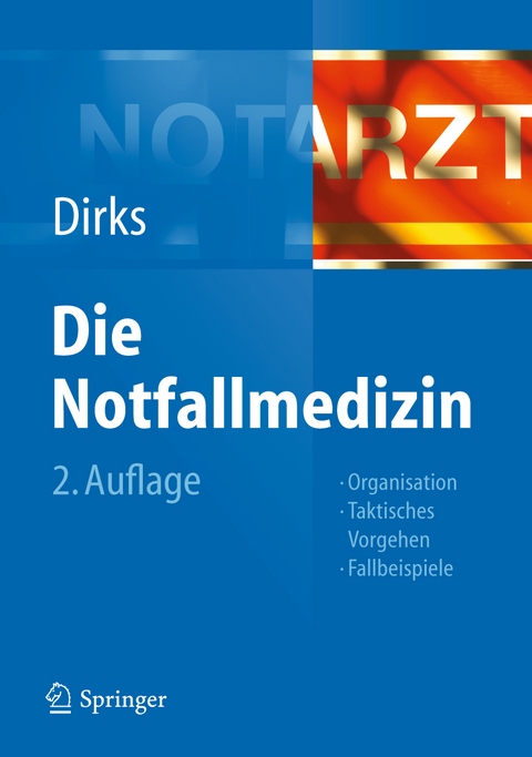 Die Notfallmedizin - 