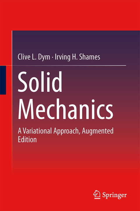 Solid Mechanics - Clive L. Dym, Irving H. Shames