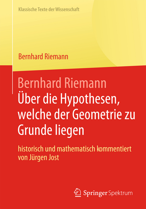 Bernhard Riemann „Über die Hypothesen, welche der Geometrie zu Grunde liegen“ - Bernhard Riemann