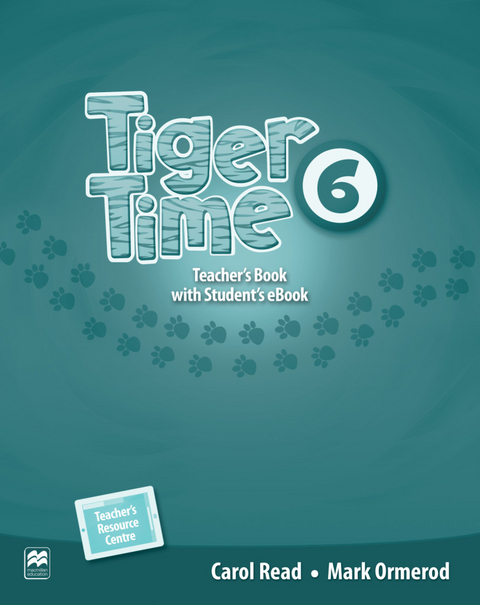 Tiger Time 6 - Carol Read, Mark Ormerod