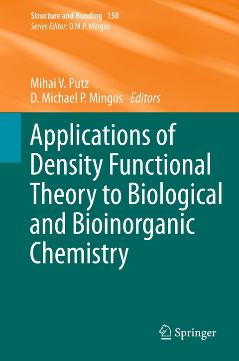 Applications of Density Functional Theory to Biological and Bioinorganic Chemistry - 