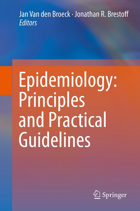 Epidemiology: Principles and Practical Guidelines - 