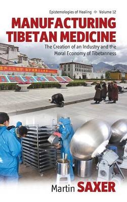 Manufacturing Tibetan Medicine - Martin Saxer