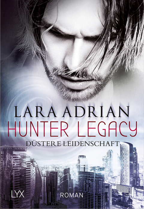 Hunter Legacy - Düstere Leidenschaft - Lara Adrian