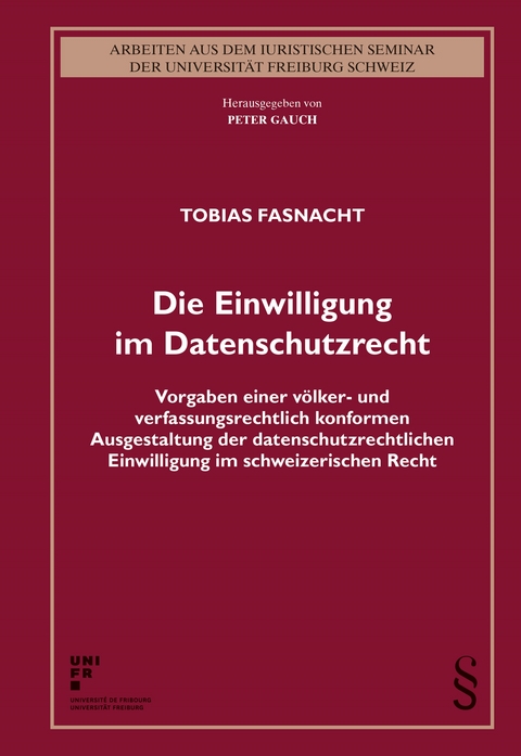 Die Einwilligung im Datenschutzrecht - Tobias Fasnacht