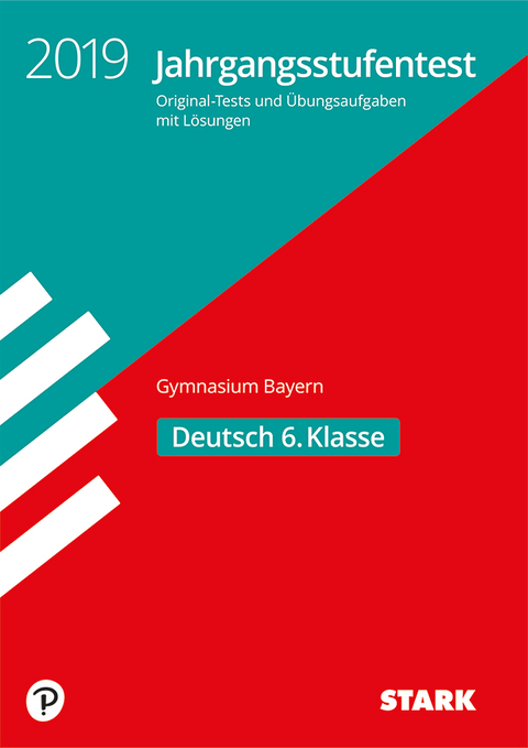 Jahrgangsstufentest Gymnasium - Deutsch 6. Klasse - Bayern.