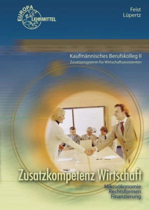 Zusatzkompetenz Wirtschaft - Theo Feist, Viktor Lüpertz