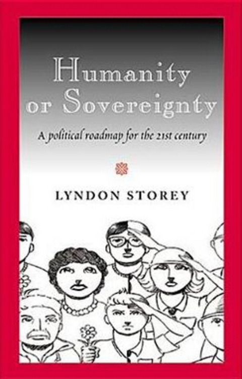 Humanity or Sovereignty - Lyndon Storey