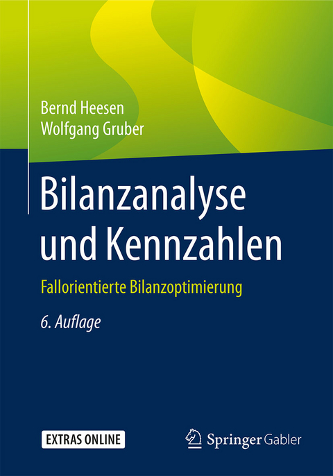 Bilanzanalyse und Kennzahlen - Bernd Heesen, Wolfgang Gruber