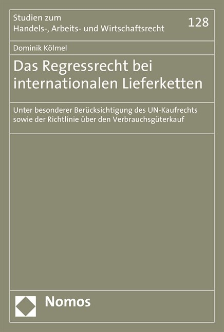 Das Regressrecht bei internationalen Lieferketten - Dominik Kölmel