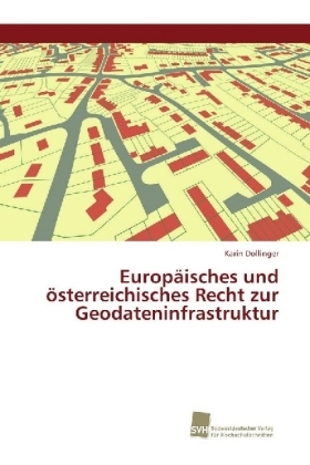 Europäisches und österreichisches Recht zur Geodateninfrastruktur - Karin Dollinger