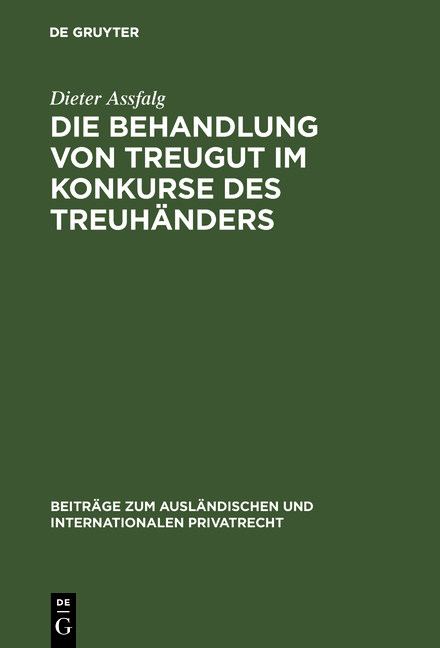 Die Behandlung von Treugut im Konkurse des Treuhänders - Dieter Assfalg